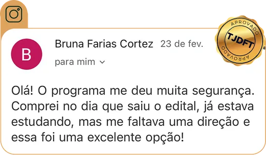 Depoimento de aluna aprovada no TJDFT sobre a direção que o programa deu aos estudos